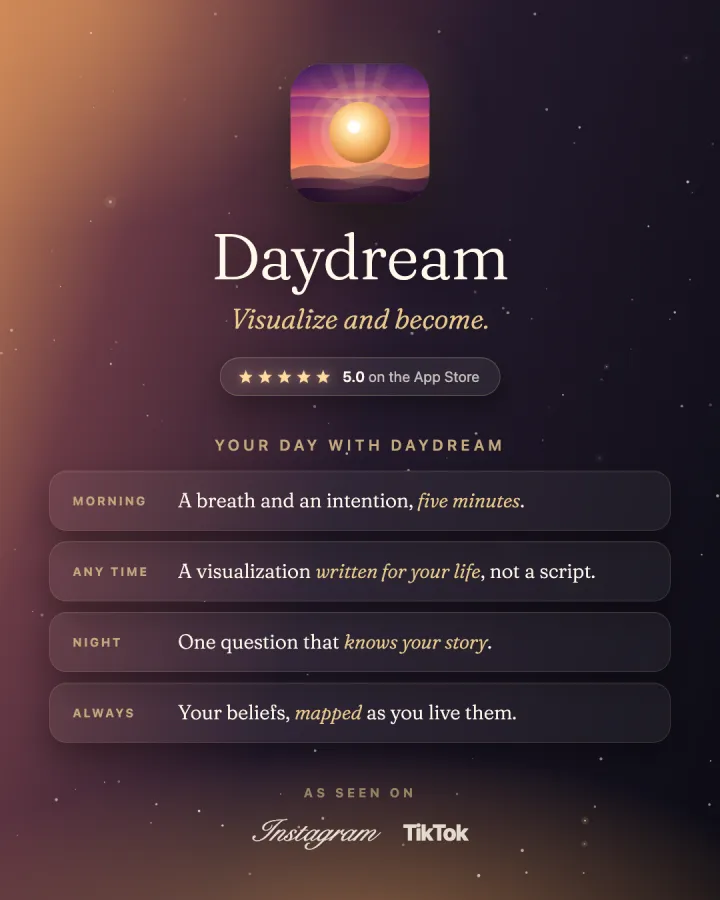 Daydream, visualize and become